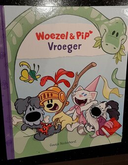 32453 Woezel &amp; Pip Prentenboek - Vroeger 