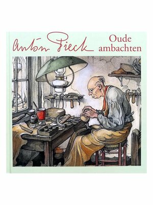 60020 Anton Pieck Oude Ambachten prentenboek